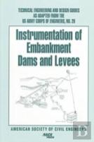 Instrumentation Of Embankment Dams And Levees