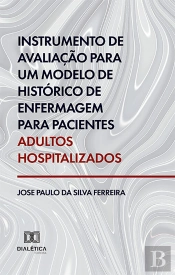 Instrumento De Avaliação Para Um Modelo De Histórico De Enfermagem Para Pacientes Adultos Hospitalizados