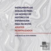 Instrumento De Avaliação Para Um Modelo De Histórico De Enfermagem Para Pacientes Adultos Hospitalizados