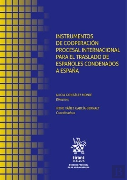 Bertrand.pt - Instrumentos De Cooperacion Procesal Internacional Para El Traslado De Españoles
