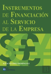 Instrumentos De Financiación Al Servicio De La Empresa