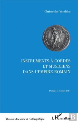 Bertrand.pt - Instruments A Cordes Et Musiciens Dans L'Empire Romain