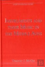 Instruments And Their Music In The Middle Ages