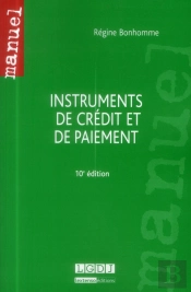 Instruments De Credit Et De Paiement, 10eme Edition