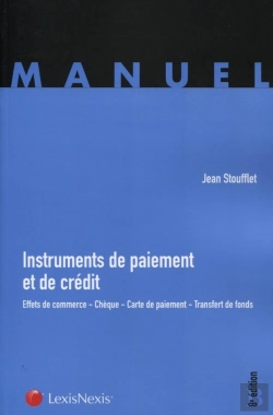 Bertrand.pt - Instruments De Paiement Et De Crédit ; Effets De Commerce ; Chèque ; Carte De Paiement ; Transfert De Fonds (8e Édition)