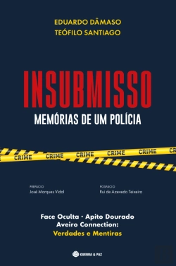 Bertrand.pt - Insubmisso - Memórias de um Polícia