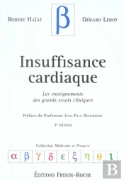 Insuffisance Cardiaque ; Les Enseignements Des Grands Essais Cliniques