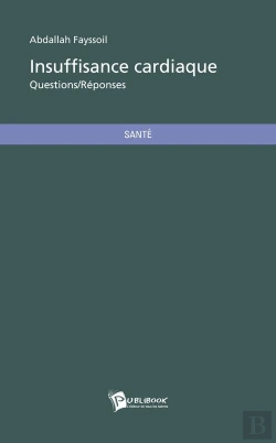 Bertrand.pt - Insuffisance Cardiaque ; Questions/Réponses