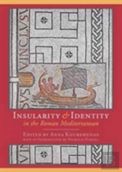 Insularity And Identity In The Roman Mediterranean