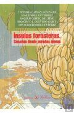 Bertrand.pt - Insulas Forasteras. Canarias Desde Miradas Ajenas