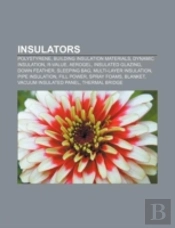 Insulators: Thermal Insulation, Polystyr