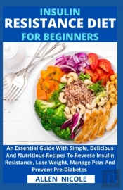 Insulin Resistance Diet For Beginners