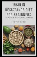 Insulin Resistance Diet For Beginners