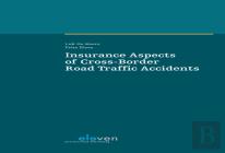 Insurance Aspects Of Cross-Border Road Traffic Accidents