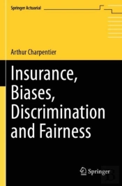 Insurance, Biases, Discrimination And Fairness