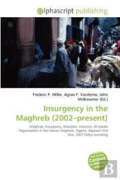 Insurgency In The Maghreb (2002-Present)