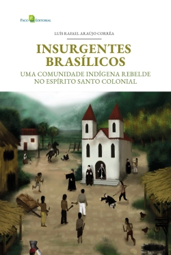 Bertrand.pt - Insurgentes Brasílicos