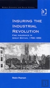 Insuring The Industrial Revolution