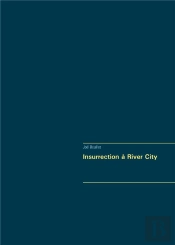 Insurrection À River City