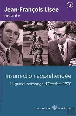 Bertrand.pt - Insurrection Apprehendee : Le Grand Mensonge D'Octobre 1970
