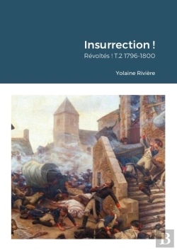 Bertrand.pt - Insurrection ! Revoltes ! T.2 1796-1800