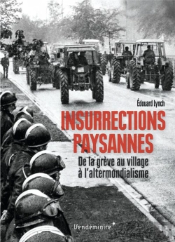 Bertrand.pt - Insurrections Paysannes - De La Greve Au Village A L'Altermo