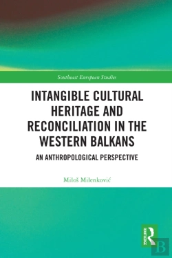Bertrand.pt - Intangible Cultural Heritage And Reconciliation In The Western Balkans
