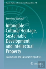 Intangible Cultural Heritage, Sustainable Development And Intellectual Property