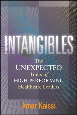 Bertrand.pt - Intangibles: The Unexpected Traits Of High-Performing Healthcare Leaders