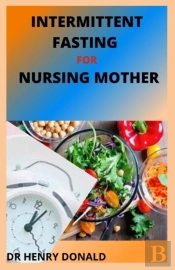 Inteermittent Fasting For Nursing Mother