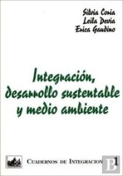 Integracion, Desarrollo Sustentable Y