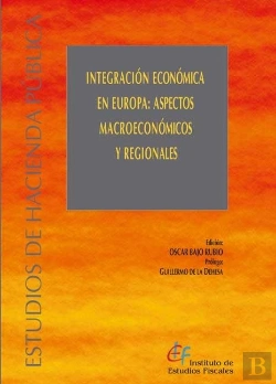 Bertrand.pt - Integración Económica En Europa: Aspectos Macroeconómicos Y Regionales