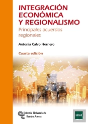 Integración Económica Y Regionalismo. 4ª Edición