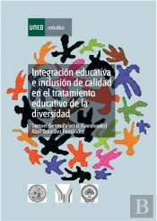 Integración Educativa E Inclusión De Calidad En El Tratamiento Educativo De La Diversidad