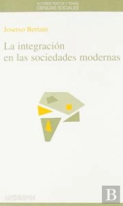 Integracion En Las Sociedades Modernas,La