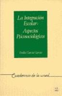 Integracion Escolar , La : Aspectos Psicosociologicos