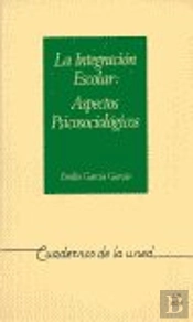 Integracion Escolar , La : Aspectos Psicosociologicos