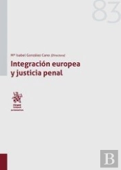 Integración Europea Y Justicia Penal