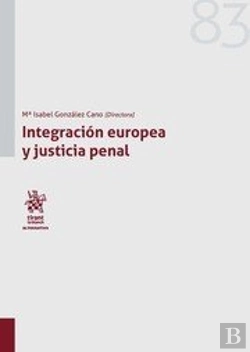 Bertrand.pt - Integración Europea Y Justicia Penal