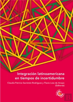 Bertrand.pt - Integración Latinoamericana En Tiempos De Incertidumbre