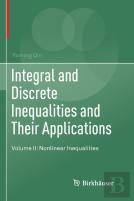 Integral And Discrete Inequalities And Their Applications