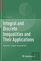 Integral And Discrete Inequalities And Their Applications