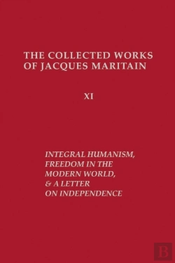 Bertrand.pt - Integral Humanism, Freedom In The Modern World, And A Letter On Independence, Revised Edition