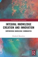 Integral Knowledge Creation And Innovation
