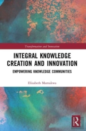 Integral Knowledge Creation And Innovation