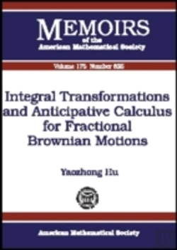 Bertrand.pt - Integral Transformations And Anticipative Calculus For Fractional Brownian Motions