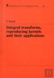 Integral Transforms, Reproducing Kernels And Their Applications