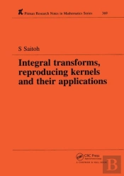 Integral Transforms, Reproducing Kernels And Their Applications