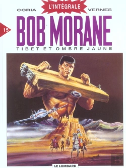 Bertrand.pt - Integrale Bob Morane Lombard T.15; Tibet Et Ombre Jaune
