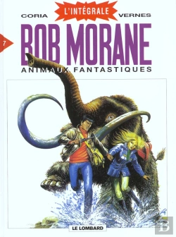 Bertrand.pt - Integrale Bob Morane Lombard T.7; Animaux Fantastiques